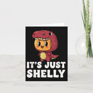 Its Just A Shelly Funny Kids Dandys World Shelly L Card