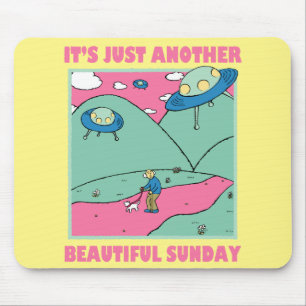 It's Just Another Beautiful Sunday Mouse Mat