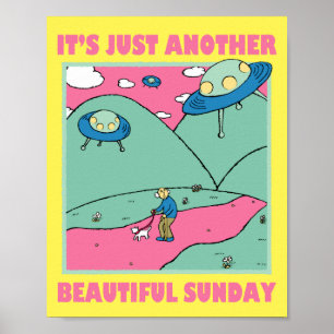 It's Just Another Beautiful Sunday Poster