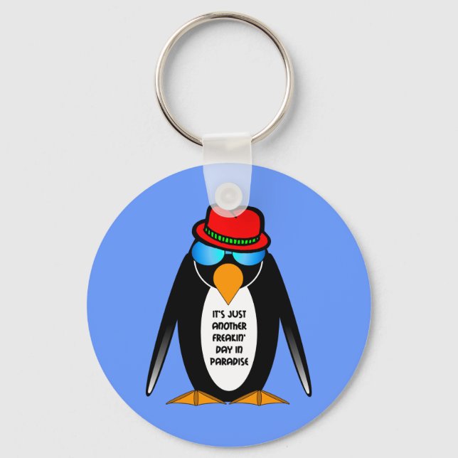 It's just another freakin' day in paradise key ring (Front)