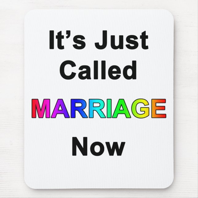 It's Just Called Marriage Now Mouse Mat (Front)