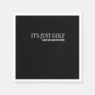 It's Just Golf T-shirt for Golfers Funny Golfing T Napkin