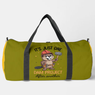 It's Just One Dam Project Duffle Bag