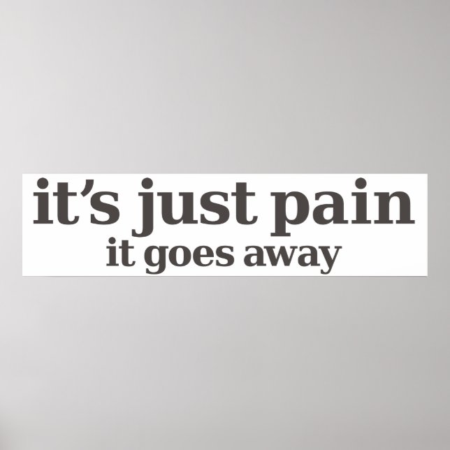 it's just pain poster (Front)