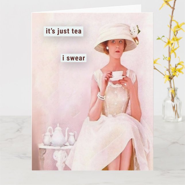 It's just tea I swear  Card (Yellow Flower)