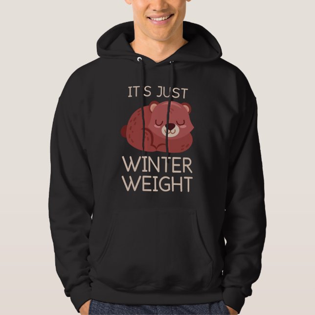 It's Just Winter Weight Hoodie (Front)