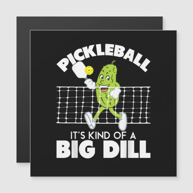 It's Kind of A Big Dill - Funny Pickleball Paddle (Front/Back)