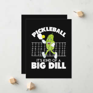 It's Kind of A Big Dill - Funny Pickleball Paddle Announcement