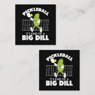 It's Kind of A Big Dill - Funny Pickleball Paddle Card
