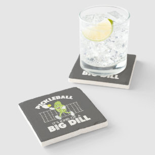 It's Kind of A Big Dill - Funny Pickleball Paddle Stone Coaster