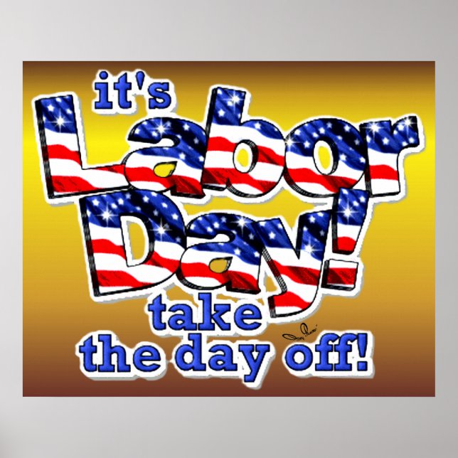 Its Labor Day Print (Front)