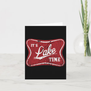 It's Lake Time Funny Fishing Card