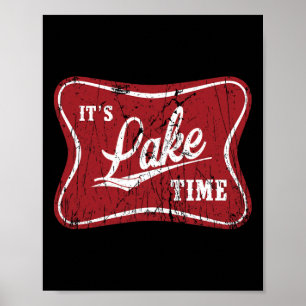 It's Lake Time Funny Fishing Poster
