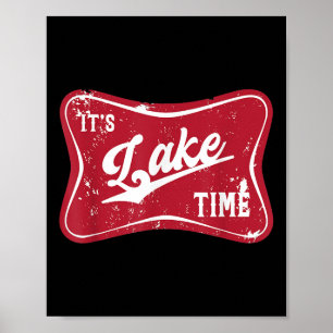 Its Lake Time, Lake Camper Life Likes Fishing, Coo Poster
