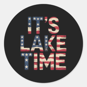 It's Lake Time Patriotic American Flag Usa 4th Of Classic Round Sticker