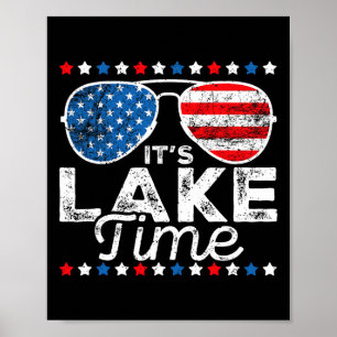 It's Lake Time Patriotic American Usa Flag 4th Of Poster