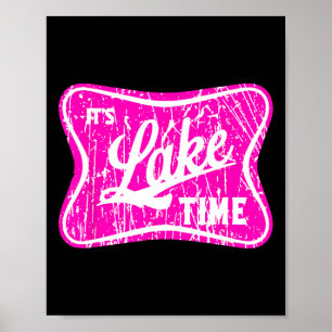 It's Lake Time Poster
