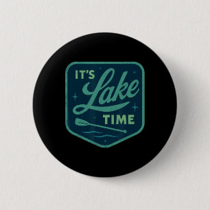 It's Lake Time Summer Art For Men Women Boating La 6 Cm Round Badge