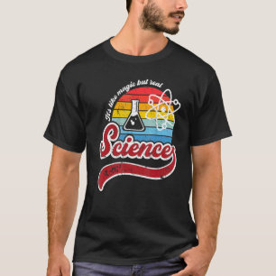 It's Like Magic But Real Science Vintage Sunset Sc T-Shirt