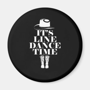 Its Line Dance Time Line Dancing Music Boots Gift Magnet