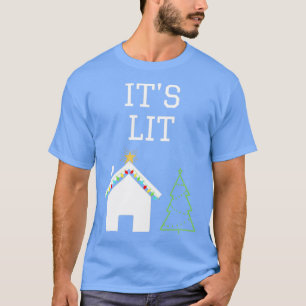 Its Lit Christmas design T-Shirt