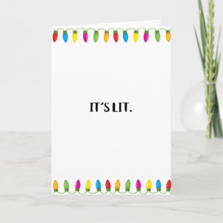 " Its Lit " Funny Christmas Greeting Card