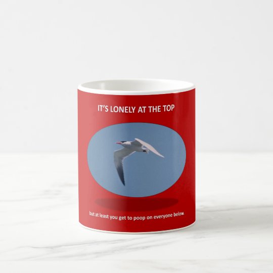 its-lonely-at-the-top-but-at-least-you-get-to-poop coffee mug