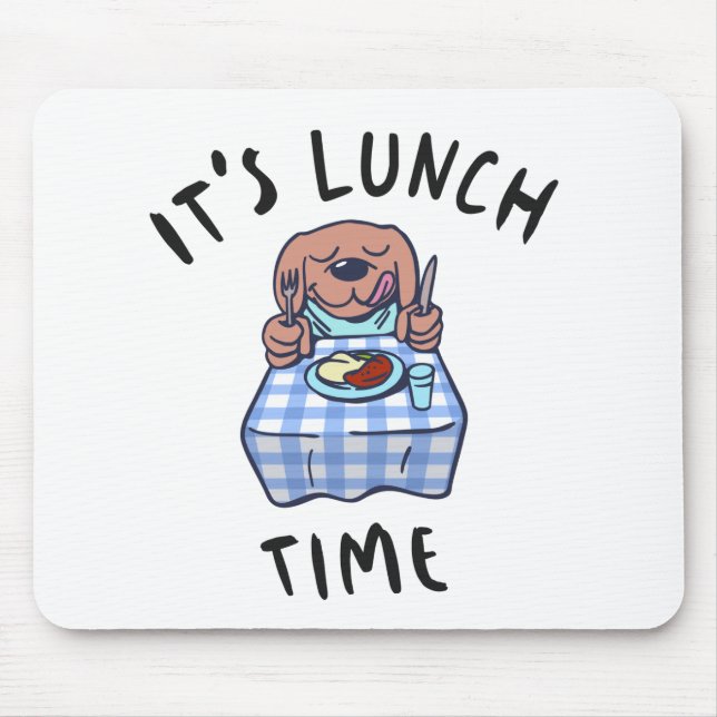 It's Lunch Time Mouse Mat (Front)