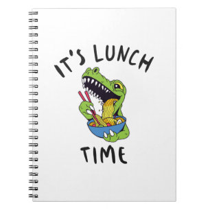 It's lunch time notebook