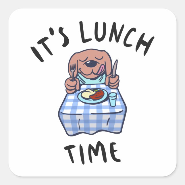 It's Lunch Time Square Sticker (Front)
