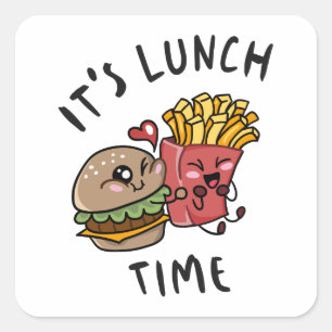 It's Lunch Time Square Sticker