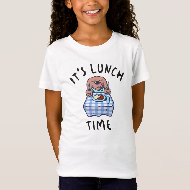 It's Lunch Time T-Shirt (Front)