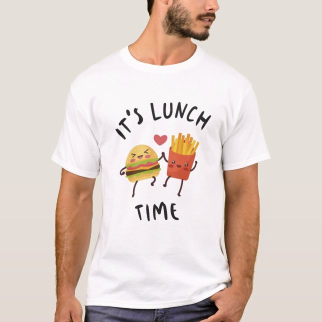 It's Lunch Time T-Shirt (Front)