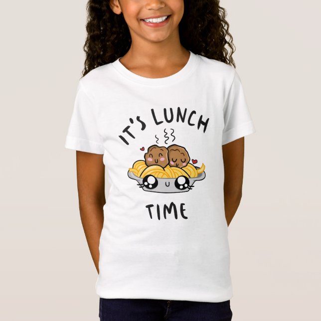 It's Lunch Time T-Shirt (Front)