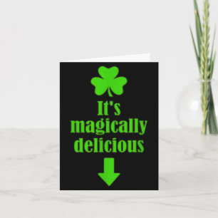 It's Magically Delicious Funny St. Patrick's Day Card