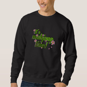 It's Mahjong Time Game Mahjong Player Games Graphi Sweatshirt
