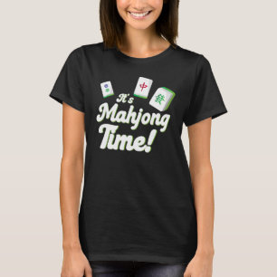 It's Mahjong Time Mahjong  Mahjong Players T-Shirt