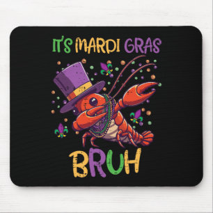 Its Mardi Gras Bruh Crayfish Dab Fat Tuesday Boys Mouse Mat
