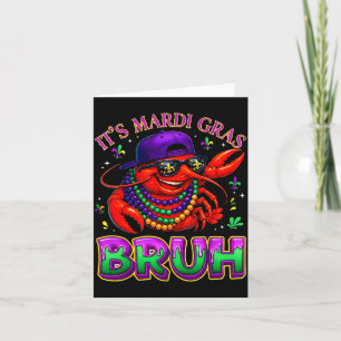 Its Mardi Gras Bruh Crayfish Fat Tuesday Boys Girl Card