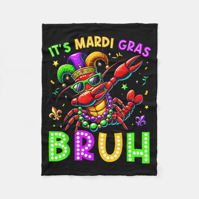 It's Mardi Gras Bruh Dabbing Crawfish Carnival Boy Fleece Blanket (Front)