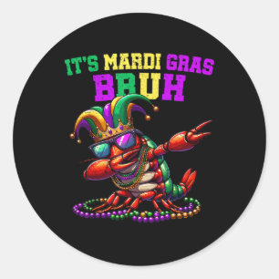 It's Mardi Gras Bruh Dabbing Crawfish Carnival Kid Classic Round Sticker