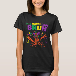 It's Mardi Gras Bruh Funny Crawfish Carnival Teens T-Shirt