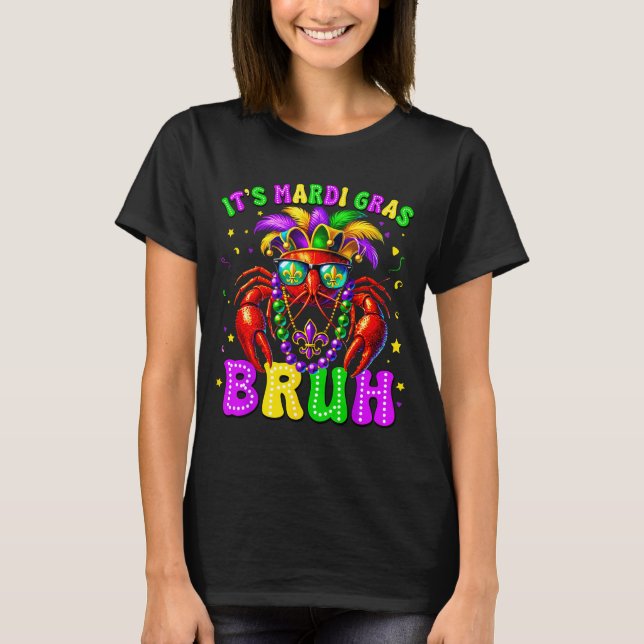 Its Mardi Gras Bruh Funny Crawfish Outfit Boys Gir T-Shirt (Front)