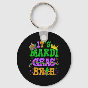 It's Mardi Gras Bruh Funny Mardi Gras Teens Boys K Key Ring