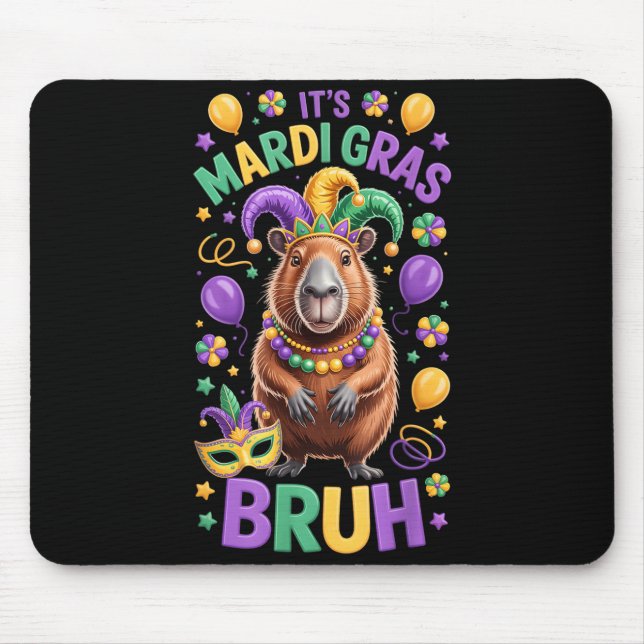 Its Mardi Gras Bruh Meme Capybara Mardi Gras  Mouse Mat (Front)