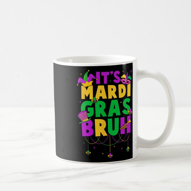It's Mardi Gras Bruh Teens Boys Kids Funny Mardi G Coffee Mug (Right)