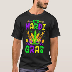 It's Mardi Gras New Orleans Carnival Mask Fat Tue T-Shirt