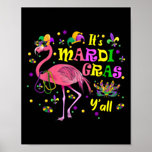 Its Mardi Gras Y'all Flamingo Costume Girls Women  Poster