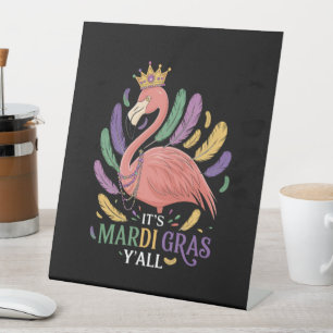 Its Mardi Gras Y'all Flamingo Costume  Pedestal Sign