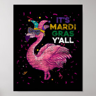 Its Mardi Gras Yall Flamingo Poster